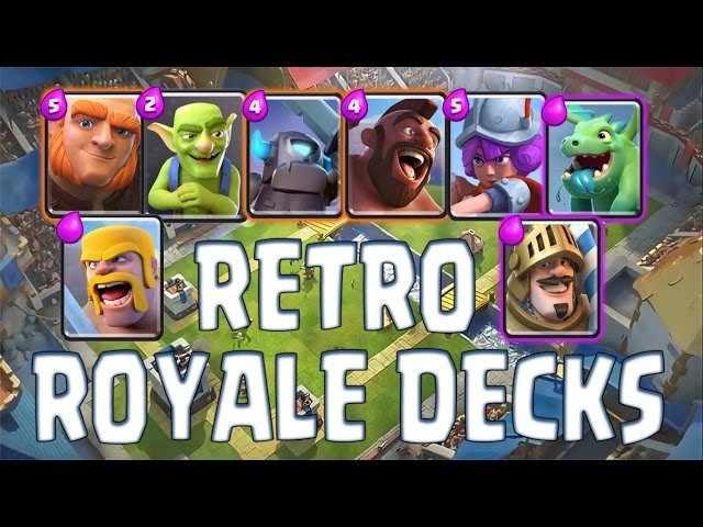 Clash Royale' Modern & Retro Challenge Decks: Best Decks for