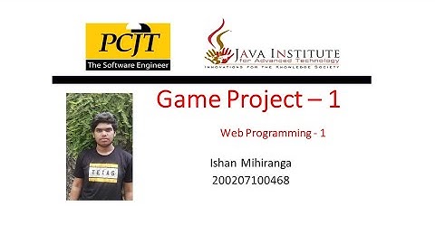 JavaScript 2D Game Development - Java Institute for Advanced Technology - Ishan Mihiranga