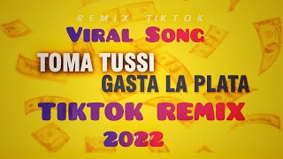 TikTok Remix__Toma Tussi Gasta la plata(Tik Tok Speed-up Remix) |New English Dj Song TikTok 2022