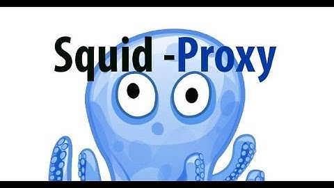 Instalación, configuración y pruebas del Servidor PROXY SQUID