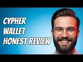 How To Set Up Cypher Wallet: Complete Guide &amp; Key Features