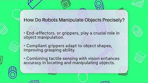 How Do Robots Manipulate Objects Precisely? - Everything About Robotics Explained