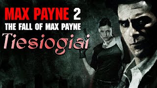 MAJORAS PEINAS I Max Payne 2 + XIII TIESIOGIAI