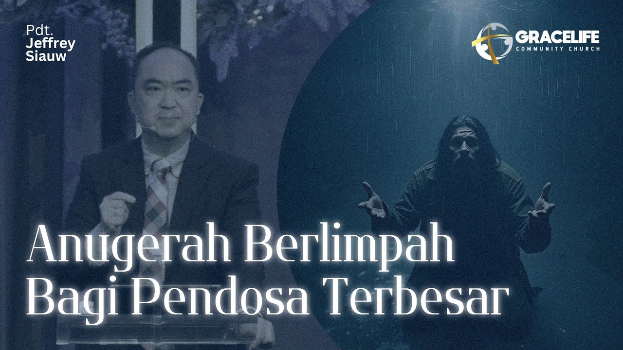 24 Des 2024 - Anugerah Berlimpah bagi Pendosa Terbesar (1 Timotius 1:12-17) -- Pdt. Jeffrey Siauw