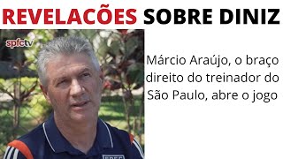 Marcio Araújo, o cara que melhor conhece Diniz, fala detalhes que pouca gente sabe sobre o treinador