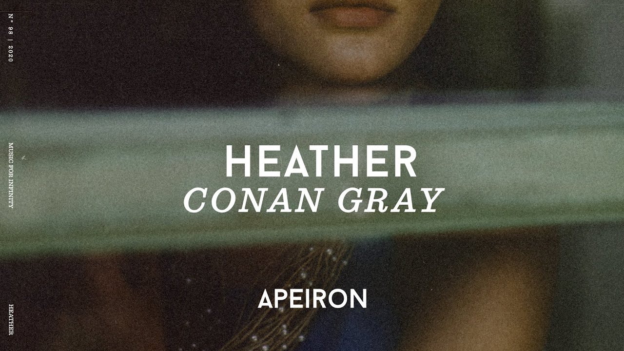 Conan Gray Heather Lyrics Youtube chorus c why would you ever kiss me? conan gray heather lyrics