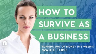 How To: Survive As A Business During The Pandemic. Running out of money in 3 weeks Watch this!