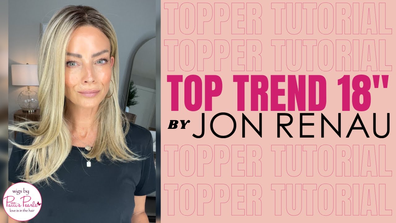 Topper Tutorial with the NEW Top Trend 18" Straight by Jon Renau | WigsByPattisPearls.com