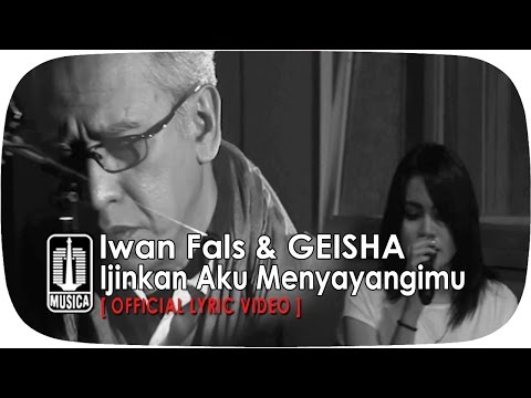 Lirik Lagu - Ijinkan Aku Menyayangimu - Iwan Fals