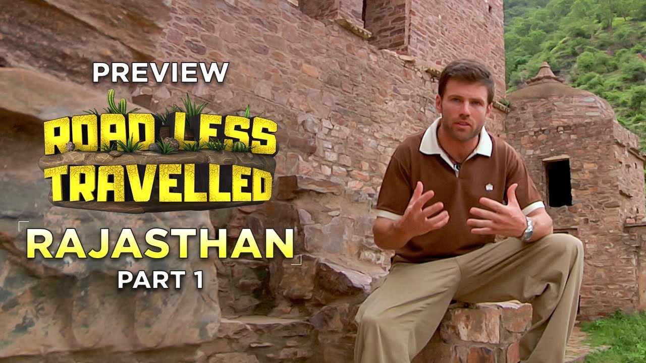 Road Less Travelled Episode 3 Rajasthan Jonathan Legg English Series Preview YouTube Road Less Travelled Episode 3 Rajasthan Jonathan Legg English Series Preview YouTube