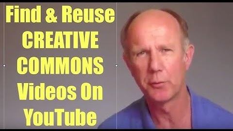 How To Find & Reuse Creative Commons Videos On YouTube