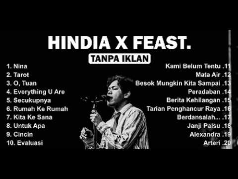[TANPA IKLAN] Kumpulan Lagu Terbaik HINDIA x FEAST Full Album | Lagu Pop Terpopuler 2025 |