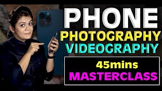 Phone Photography & Videography 45min MASTERCLASS in Hindi Photo Editing,Sound Recording Included!!