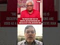 "THE IRANIANS KNOW THAT US IS DECEITFUL"