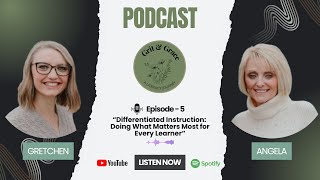 Episode 5: Differentiated Instruction: Doing What Matters Most for Every Learner