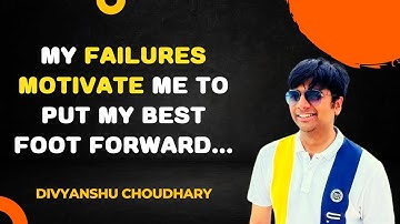 There are always many failures behind a successful story of an topper | Divyanshu Chaudhary