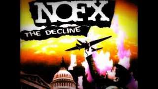 Video thumbnail of "NoFx - The Decline + Lyrics"