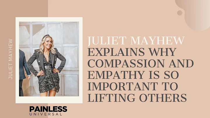 Juliet Mayhew Explains Why Compassion And Empathy ...