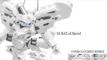 THE ANSWER - Armored Core Tribute Album - [OverClocked Remix
