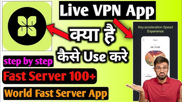 Live VPN | Live VPN App Kaise Use Kare | How To Use Live VPN App | Live VPN App | Live VPN App