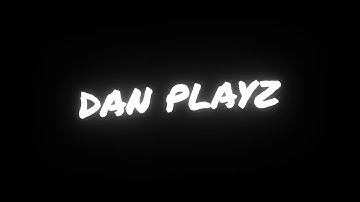 Dan Playz Intro! (link in descriptions)