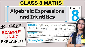 Class 8 Maths | Chapter 8 Example 5,6 & 7 Explanation | Algebraic Expressions and Identities | NCERT