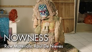 Raw Materials: Raúl De Nieves