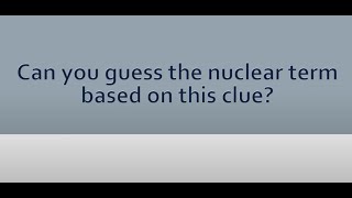 Guess the Nuclear Term - 23
Nuclear Term - 23 - Clue: Fission takes place in the central component of a nuclear plant, which contains the fuel assemblies, moderator, neutron poisons, control rods, and support structures. Guess the Nuclear Term - 23