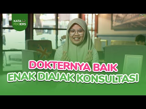 FDC Dokternya Baik, Enak Diajak Konsultasi | #KataFDCiers
