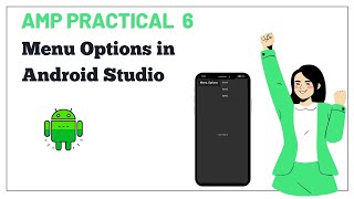 Menu Options in Android Studio || How to Create a Menu with Options in Android Studio || AMP Pract6📱