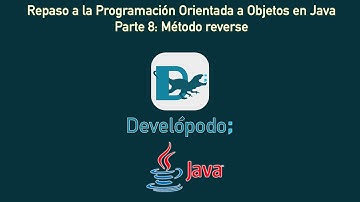 8 - Desarrollamos el método reverse