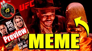 THE UFC MEME EXTRAVAGANZA !!! + BKFC 28 Christine Ferea vs Taylor Starling Preview | The MMA-HOLES