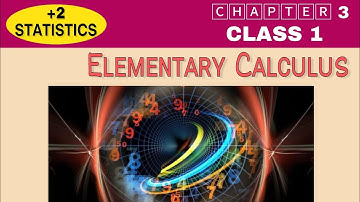 Plus Two Statistics Chapter 3|Elementary Calculus