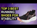 Top 3 Best Running Shoes For Stability 2026 | Top Stability Running Shoes For Overpronators