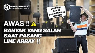 JANGAN ASAL PASANG LINE ARRAY, BISA BAHAYA‼️