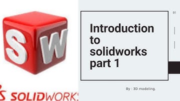 solidworks tutorial for beginners  introduction & interface