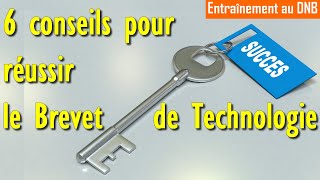 6 conseils pour réussir le Brevet de Technologie