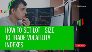 How to set the right lot size to trade volatility index. 