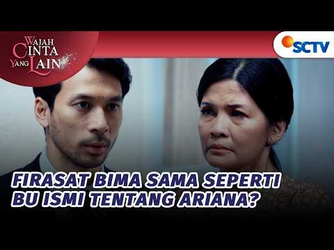 Bima Provokasi Bu Ismi Kalau Ariana Itu Asti? | Wajah Cinta Yang Lain - Episode 85