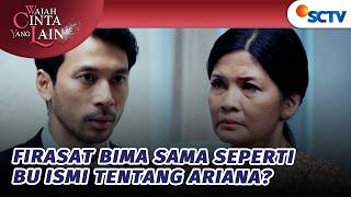 Bima Provokasi Bu Ismi Kalau Ariana Itu Asti? | Wajah Cinta Yang Lain - Episode 85