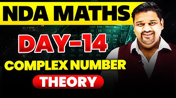 NDA Maths : COMPLEX NUMBER THEORY 🤩 NDA 2025 ✔️ NDA 1 2025 Maths Free Classes 🤩 NDA  2025 🎯