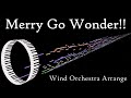 【吹奏楽アレンジ】Merry Go Wonder!!【Archouchou】【Re:ステージ!】【リステップ】