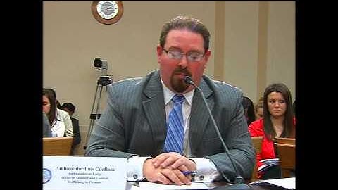 Ambassador-at-Large CdeBaca Testifies on International Human Trafficking and Forced Labor