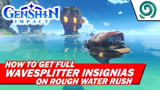 Genshin Impact How To Get All Insignias On Rough Water Rush Last Starboard Run Youtube