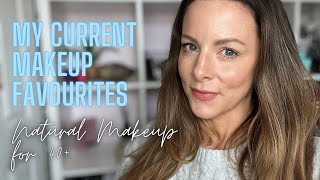 MY CURRENT MAKEUP FAVES &amp; GO-TO&#39;S | Simple Makeup Must Haves for over 40s | Natural Makeup Spring 24