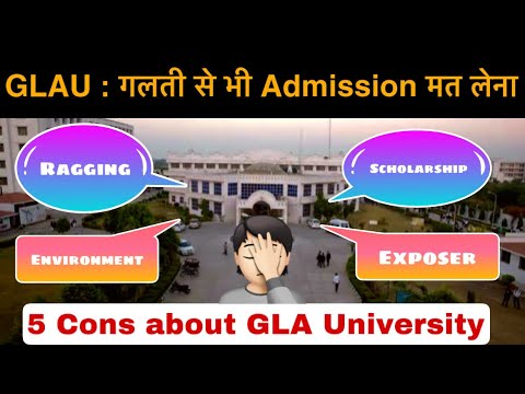 5 Cons of GLA University Mathura | Must Watch Before taking Admission in GLA University |