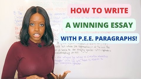 Write A Winning Essay Using The P.E.E Method: Point, Evidence, Explanation | Narrator: Barbara Njau