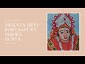 Mukta Devi Portrait by Shipra Gupta | Moosanagar