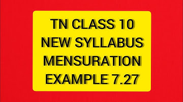 TN Class 10 Maths New Syllabus Mensuration Example 7.27
