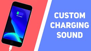 How To Get A Custom Charging Sound For Your iPhone!